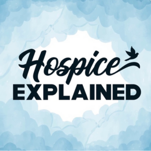 Hospice_explained_aff89186-5e4e-421f-9197-9c886371ac9d.png