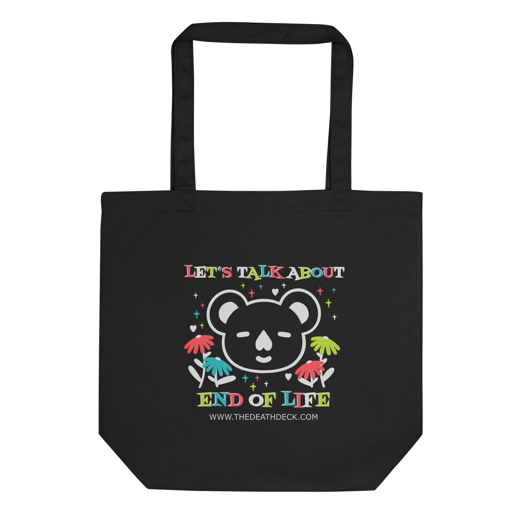 Let's Talk About End of Life Eco Tote Bag- black