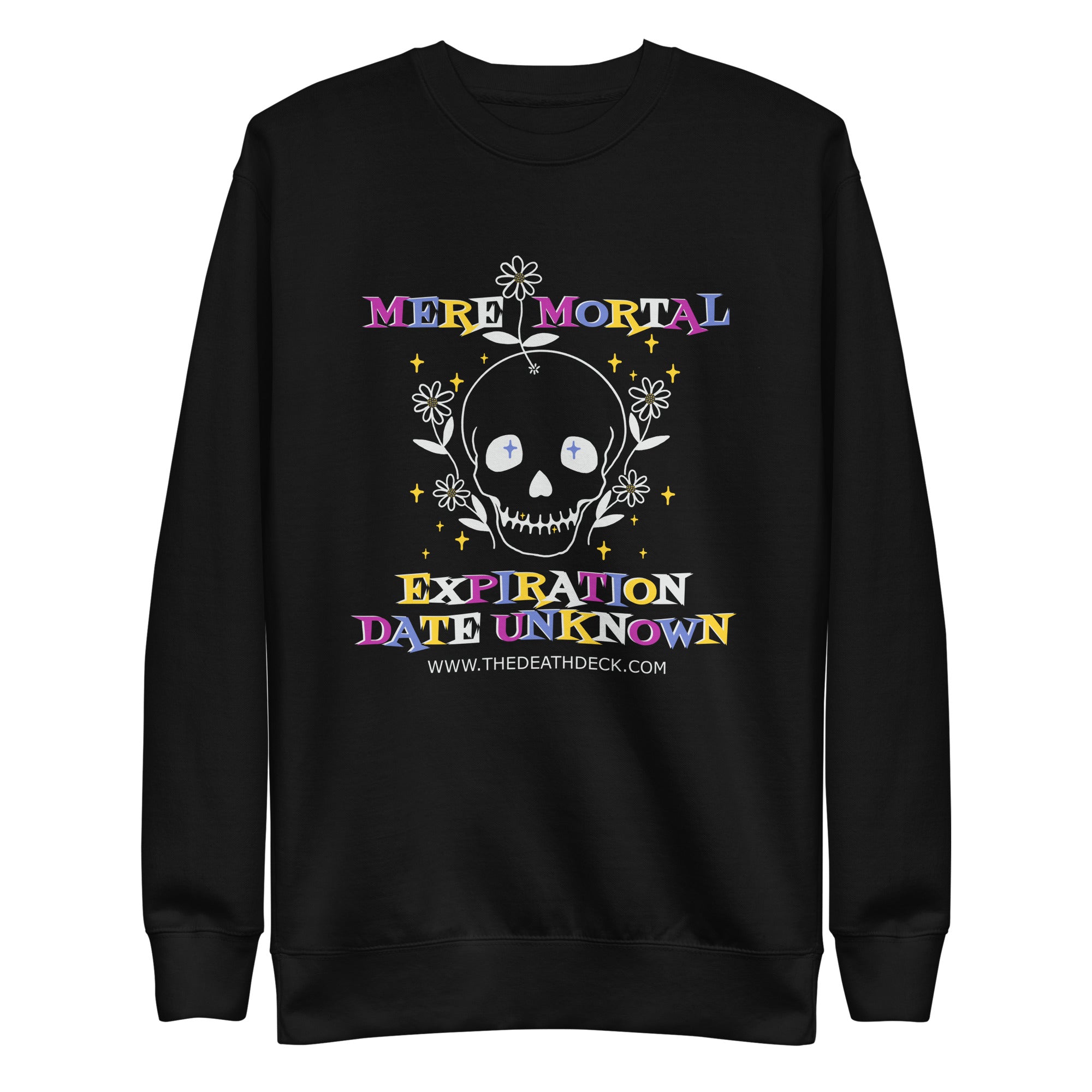 Mere Mortal Unisex Premium black Sweatshirt