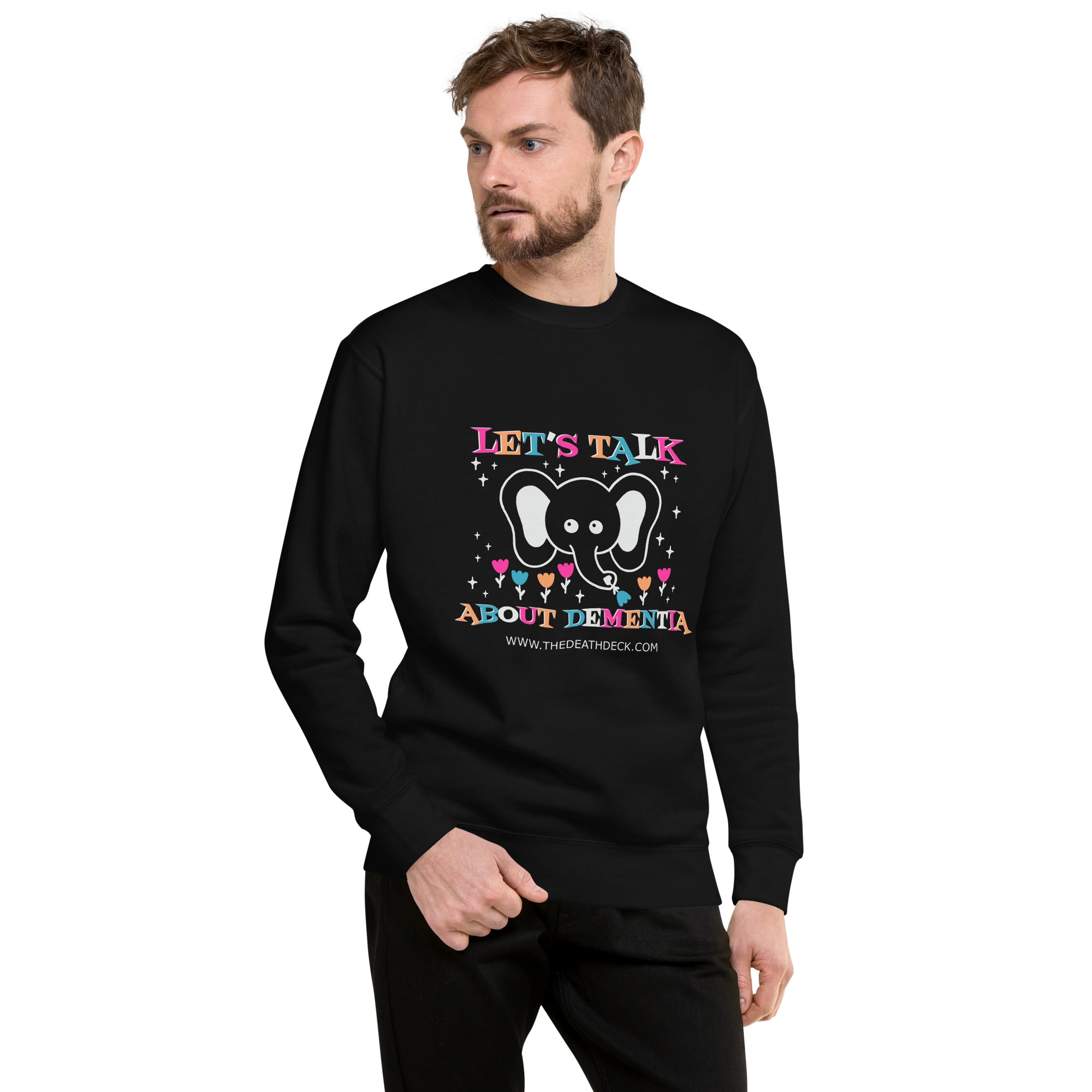 Let's Talk About Dementia Unisex Premium black Sweatshirt