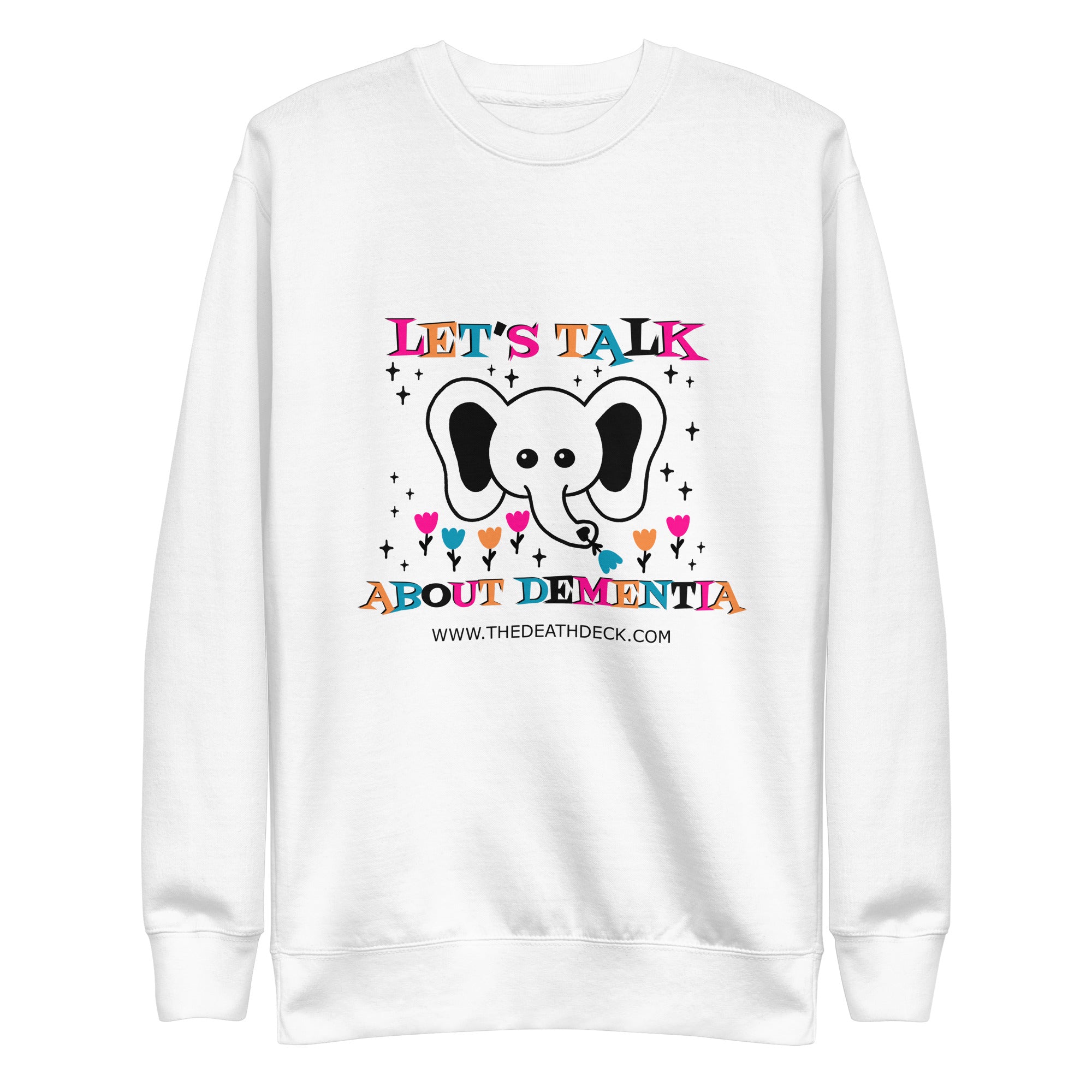 Let's Talk About Dementia Unisex Premium Sweatshirt